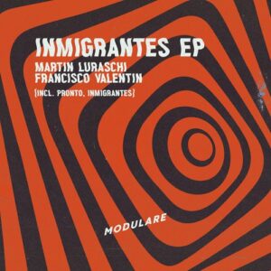 Martín Luraschi - Inmigrantes [MODU003]