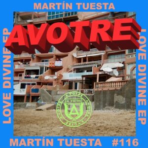Martín Tuesta - Love Divine EP [AVOTRE116]