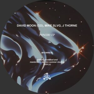 Mike Slvg, David Moon (CO), J Thorne - Poncho [MYOWN076]