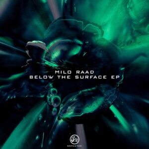 Milo Raad - Below The Surface EP [SOMA674D]