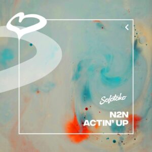 N2N - Actin' Up (Extended Mix) [085365058750]