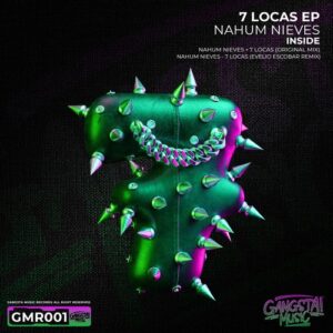 Nahum Nieves - 7 Locas EP [GMR001]