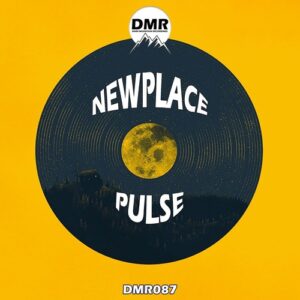 Newplace - Pulse [DMR087]
