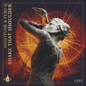 NightFunk, Fubu Q - Shake That Shoulder [NYX156D]