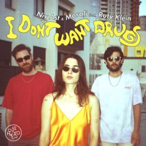 Niv Ast, Ruty Klein & Morali - I Don't Want Drugs feat. Ruty Klein [085365060791]