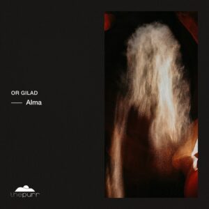 OR GILAD - Alma [PURR440]
