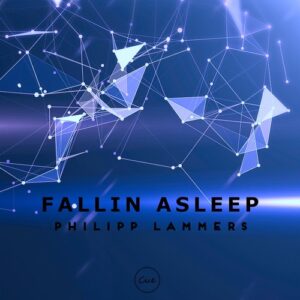 Philipp Lammers - Fallin Asleep [CUE059]