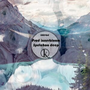 Prod Innerbloom, Spetchoo deep - Bucie [KRD468]