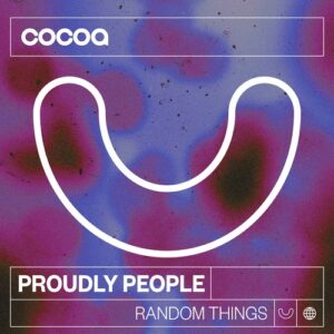 Proudly People - Random Things [COC139]