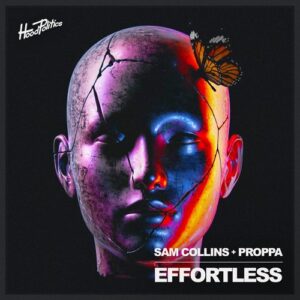 Sam Collins & Proppa - Effortless [HP263]