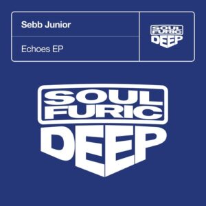 Sebb Junior - Echoes EP [SFDD083D3]