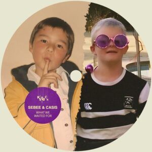 Sebee & Casis - What We Waited For [KD237]