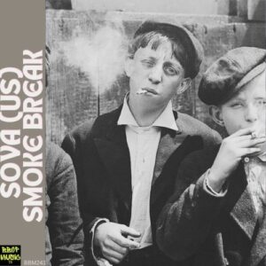 Sova (US) - Smoke Break [BBM241]