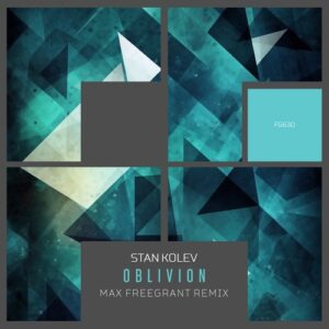 Stan Kolev - Oblivion (Max Freegrant Remix) [FG630]