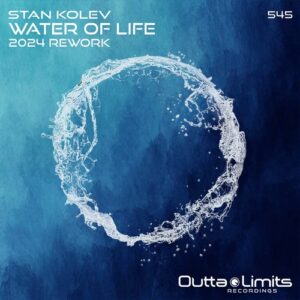 Stan Kolev - Water Of Life (2024 Rework) [OL545]