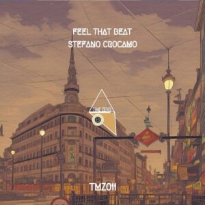 Stefano Crocamo - Feel That Beat [TMZ011]