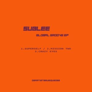 Sublee - Global Groove EP [DBARTISTSMUSIQUE026]