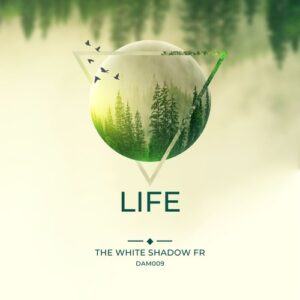 THe WHite SHadow (FR) - Life [009]