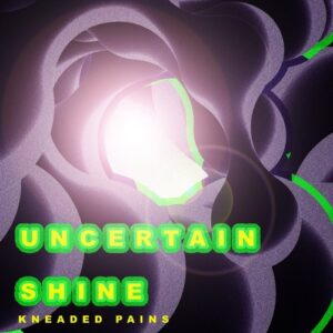 Uncertain - Shine [KP205]