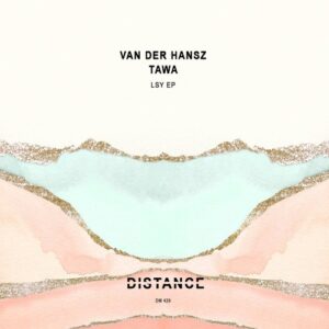 Van Der Hansz, Tawa - LSY EP [DM429]