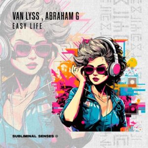 Van Lyss, Abraham G - Easy Life [SUS148]