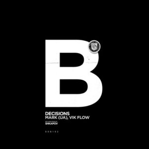 Vik Flow & Mark (UA) - Decisions [DDB192]
