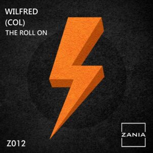 Wilfred (COL) - The Roll On [ZR012]