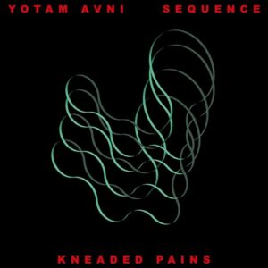 Yotam Avni - Sequence EP [KP206]