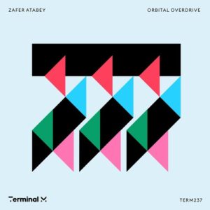 Zafer Atabey - Orbital Overdrive [TERM237]