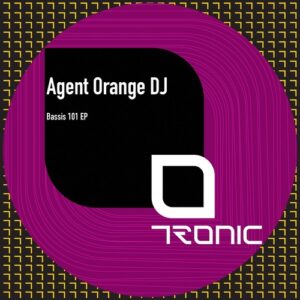 Agent Orange DJ - Bassis 101 EP [TR507]