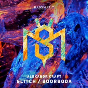 Alexandr Craft - Glitch / Boorboda [BSM133]