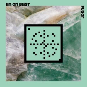 An On Bast - Fusor (20 Years Systematic) [SYSTDIGI96]