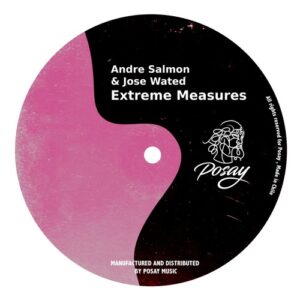 Andre Salmon, Jose Wated - Extreme Measures [P071]
