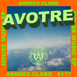 Andres Claro - House Music [AVOTRE117]