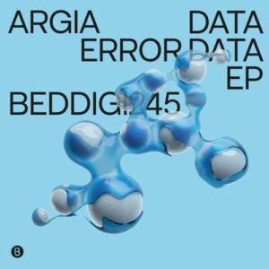 Argia - Data Error Data EP [BEDDIGI245]