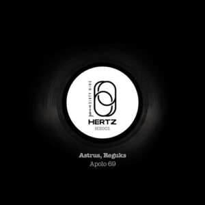 Astrus, Reguks - Apolo 69 [HZ001]