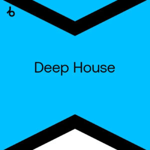 Beatport Best New Hype Deep House August 2024