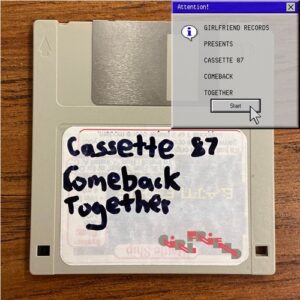Cassette 87 - Comeback Together [GFR198]
