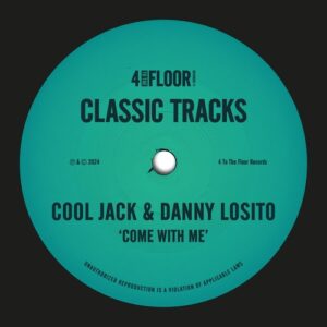Cool Jack, Danny Losito - Come With Me [FTTFSS099D]
