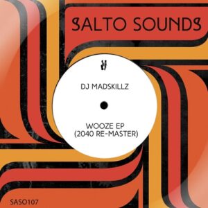 DJ Madskillz - Wooze EP (2040 re-master) [SASO107]