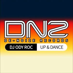 DJ Ody Roc - Up & Dance [DEN254]