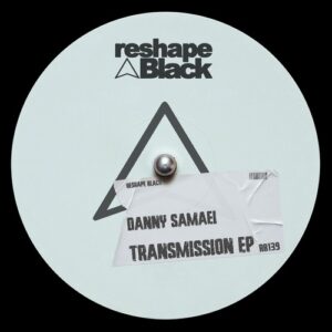 Danny Samaei - Transmission EP [RB139]