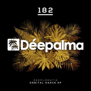 Deeplomatik - Orbital Dance EP [DPLM182]