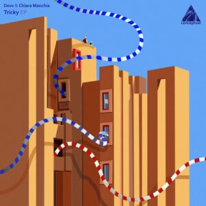 Devv, Chiara Manchia - Tricky [CPL333]