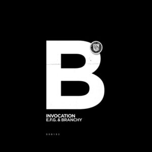 E.F.G. & Branchy - Invocation [DDB193]