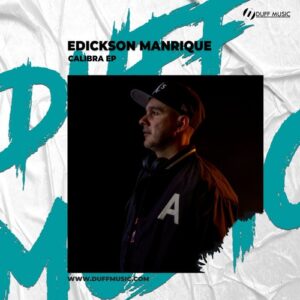 Edickson Manrique - Calibra EP [DM413]