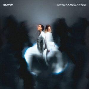 Eli & Fur - Dreamscapes [PIASE0045BP]