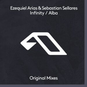 Ezequiel Arias & Sebastian Sellares - Infinity / Alba [ANJDEE874BD]