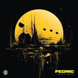 Fedric - Just A Dream [RBL564]