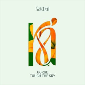 Gorge - Touch The Sky [KAT013]